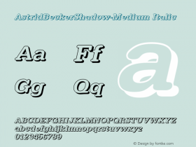 AstridBeckerShadow-Medium Italic 1.0 Fri May 05 16:18:46 2000 Font Sample