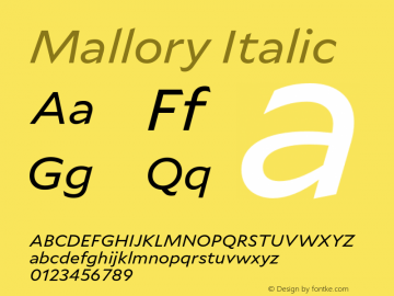 Mallory Italic Version 1.001;PS 1.001;hotconv 1.0.88;makeotf.lib2.5.647800; ttfautohint (v1.4.1) Font Sample