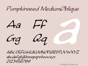 Pumpkinseed MediumOblique Version 001.000 Font Sample