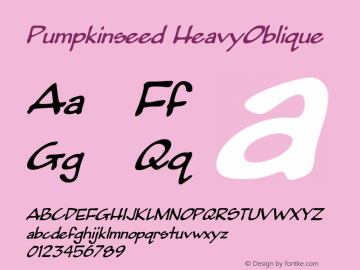 Pumpkinseed HeavyOblique Version 001.000 Font Sample