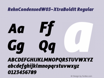 RehnCondensedW03-XtraBoldIt Regular Version 1.00 Font Sample