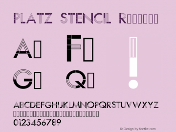 PLATZ STENCIL Regular Version 0.000;PS 0.0;hotconv 1.0.72;makeotf.lib2.5.5900 DEVELOPMENT图片样张