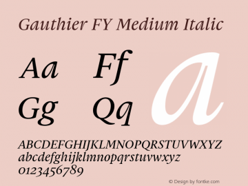 Gauthier FY Medium Italic Version 1.000 Font Sample