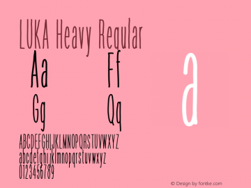 LUKA Heavy Regular Version 1.000;PS 001.000;hotconv 1.0.70;makeotf.lib2.5.58329 Font Sample