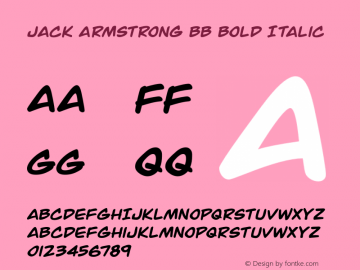 Jack Armstrong BB Bold Italic Version 2.000 2015 initial release Font Sample