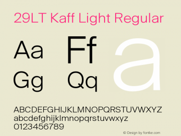 29LT Kaff Light Regular Version 1.000;PS 001.000;hotconv 1.0.70;makeotf.lib2.5.58329图片样张