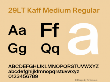 29LT Kaff Medium Regular Version 1.000;PS 001.000;hotconv 1.0.70;makeotf.lib2.5.58329 Font Sample