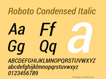 Roboto Condensed Italic Version 1.100141; 2013 Font Sample