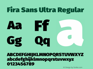 Fira Sans Ultra Regular Version 4.107;PS 004.107;hotconv 1.0.88;makeotf.lib2.5.64775 Font Sample