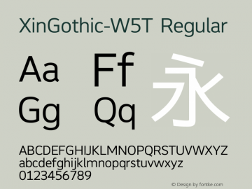 XinGothic-W5T Regular Version 1.000;PS 1;hotconv 1.0.70;makeotf.lib2.5.558255 Font Sample