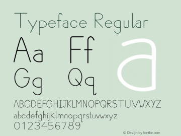 Typeface Regular Version 1.00 December 27, 2015, initial release Font Sample