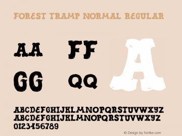 Forest tramp Normal Regular Version 1.000;PS 001.000;hotconv 1.0.70;makeotf.lib2.5.58329 DEVELOPMENT Font Sample