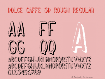 Dolce Caffe 3D Rough Regular Version 2.002;PS 002.002;hotconv 1.0.70;makeotf.lib2.5.58329;com.myfonts.easy.resistenza.dolce-caffe-3d.3d-rough.wfkit2.version.4b4F图片样张