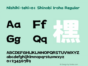 Nishiki-teki+01 Shinobi Iroha Regular Version 2.02 Font Sample