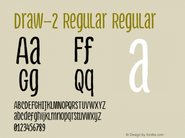 Draw-2 Regular Regular Version 1.000;PS 001.000;hotconv 1.0.88;makeotf.lib2.5.64775;com.myfonts.easy.andinistas.draw.2.wfkit2.version.4w9a图片样张