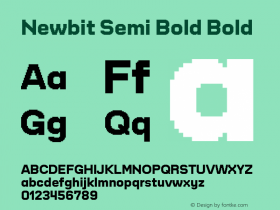 Newbit Semi Bold Bold Version 1.000;PS 001.000;hotconv 1.0.88;makeotf.lib2.5.64775图片样张