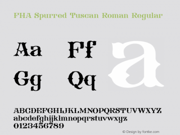 FHA Spurred Tuscan Roman Regular Version 1.000 Font Sample