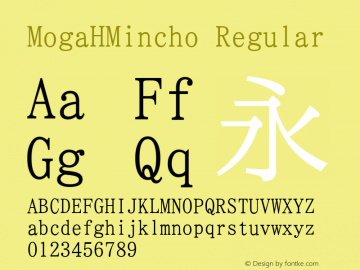 MogaHMincho Regular Version 001.02.14 Font Sample