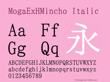 MogaExHMincho Italic Version 001.02.14 Font Sample