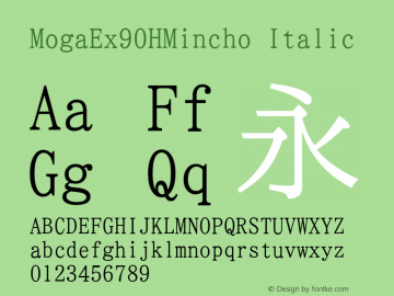 MogaEx90HMincho Italic Version 001.02.14 Font Sample