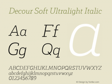 Decour Soft Ultralight Italic Version 1.000;PS 001.000;hotconv 1.0.88;makeotf.lib2.5.64775;com.myfonts.easy.latinotype.decour-soft.ultralight-italic.wfkit2.version.4vjN图片样张