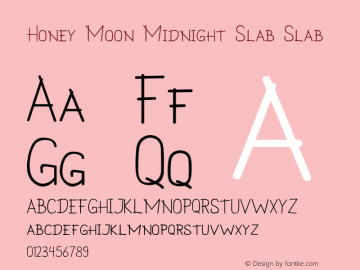 Honey Moon Midnight Slab Slab Version 1.000;PS 001.001;hotconv 1.0.56图片样张
