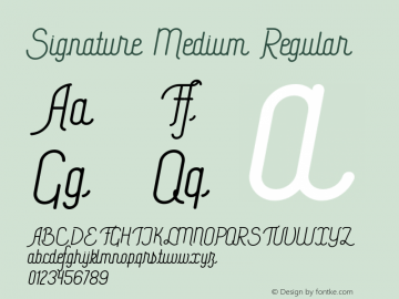 Signature Medium Regular Version 1.000;PS 001.000;hotconv 1.0.70;makeotf.lib2.5.58329图片样张