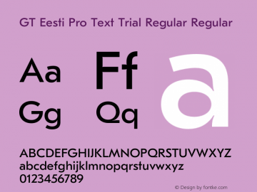 GT Eesti Pro Text Trial Regular Regular Version 1.001;PS 1.1;hotconv 1.0.72;makeotf.lib2.5.5900 DEVELOPMENT图片样张