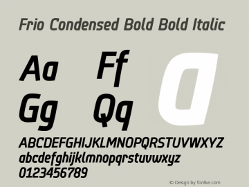 Frio Condensed Bold Bold Italic Version 1.000;com.myfonts.lamatas.frio.cond-bold-italic.wfkit2.3EyH Font Sample