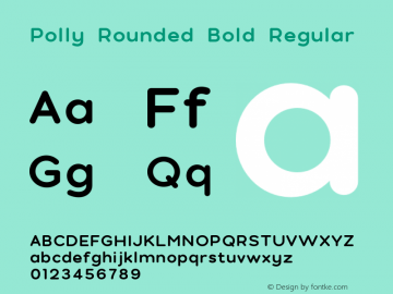 Polly Rounded Bold Regular Version 1.000;PS 002.000;hotconv 1.0.70;makeotf.lib2.5.58329图片样张