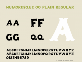 Humoresque 00 Plain Regular Version 1.000;PS 001.000;hotconv 1.0.70;makeotf.lib2.5.58329 DEVELOPMENT Font Sample