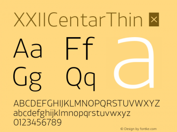 XXIICentarThin ☞ Version 1.002;com.myfonts.easy.doubletwo.xxii-centar.thin.wfkit2.version.42XV Font Sample