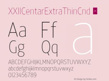 XXIICentarExtraThinCnd ☞ Version 1.002;com.myfonts.easy.doubletwo.xxii-centar.exthin-cnd.wfkit2.version.4efd Font Sample