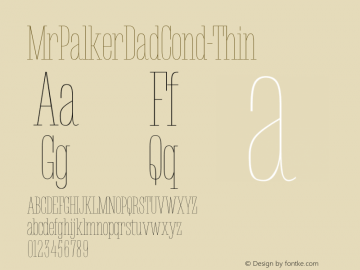 MrPalkerDadCond-Thin ☞ Version 1.000;com.myfonts.easy.letterheadrussia.mr-palker-dad.condensed-thin.wfkit2.version.4wKb Font Sample