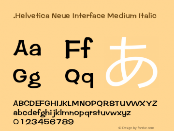 .Helvetica Neue Interface Medium Italic 10.0d35e1 Font Sample