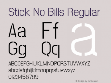 Stick No Bills Regular Version 1.200;PS 1.200;hotconv 1.0.86;makeotf.lib2.5.63406 Font Sample