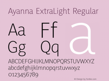 Ayanna ExtraLight Regular Version 1.000;PS 1.0;hotconv 1.0.86;makeotf.lib2.5.63406 Font Sample