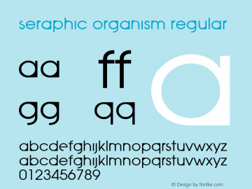 Seraphic Organism Regular Macromedia Fontographer 4.1.5 5/7/98 Font Sample