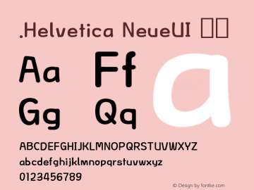 .Helvetica NeueUI 粗体 10.0d35e1图片样张