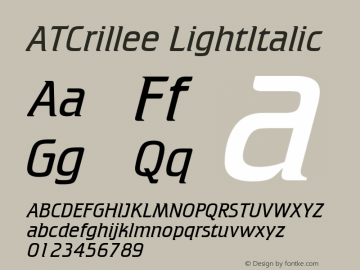 ATCrillee LightItalic Macromedia Fontographer 4.1 7/05/00 Font Sample