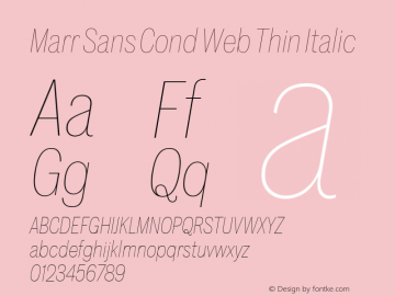 Marr Sans Cond Web Thin Italic Version 1.1 2015 Font Sample