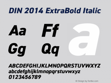 DIN 2014 ExtraBold Italic Version 1.000 Font Sample