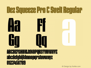 Dez Squeeze Pro C Svelt Regular Version 3.002 2016 Font Sample