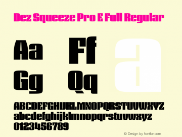 Dez Squeeze Pro E Full Regular Version 3.002 2016 Font Sample