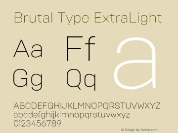 Brutal Type ExtraLight Version 1.001 Font Sample