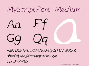 MyScriptFont Medium Version 001.000 Font Sample