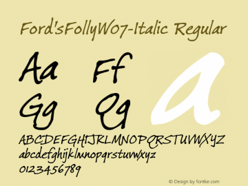 Ford'sFollyW07-Italic Regular Version 1.00 Font Sample