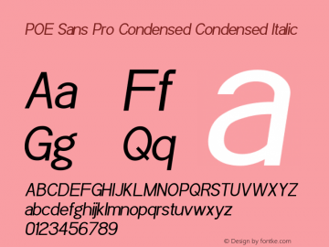 POE Sans Pro Condensed Condensed Italic Version 1.00 January 1, 2016, initial release图片样张