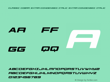 Classic Cobra Extra-Condensed Italic Extra-Condensed Italic Version 1.0; 2016 Font Sample