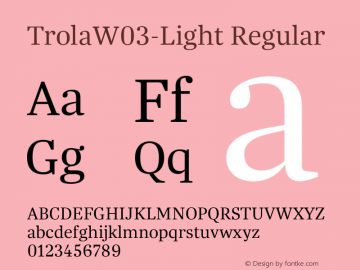 TrolaW03-Light Regular Version 1.00 Font Sample